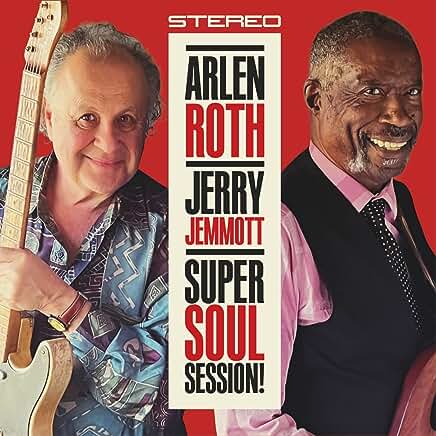 ARLEN ROTH / JERRY JEMMOTT  - Super Soul Session